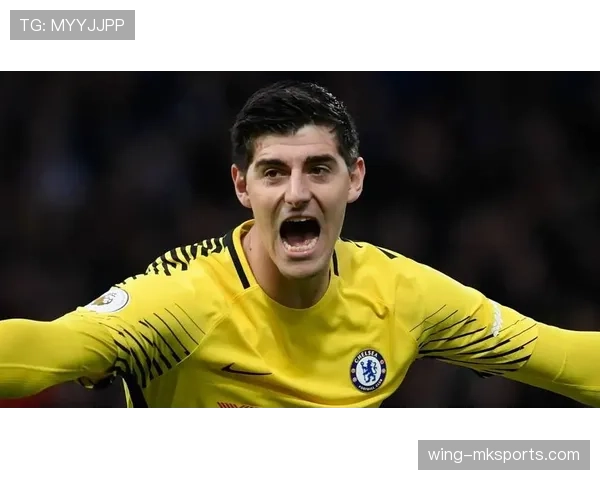 库尔图瓦状态回升，凭借身高优势展现卓越防守表现备受关注